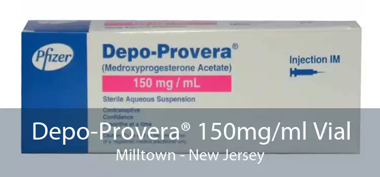 Depo-Provera® 150mg/ml Vial Milltown - New Jersey