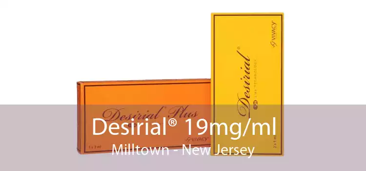 Desirial® 19mg/ml Milltown - New Jersey