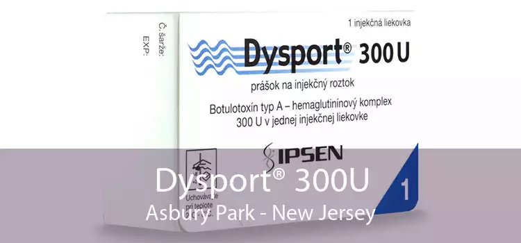 Dysport® 300U Asbury Park - New Jersey