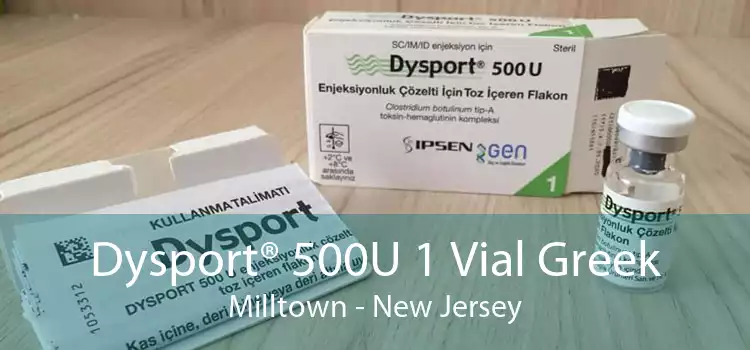 Dysport® 500U 1 Vial Greek Milltown - New Jersey