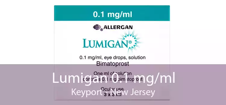 Lumigan 0.1 mg/ml Keyport - New Jersey