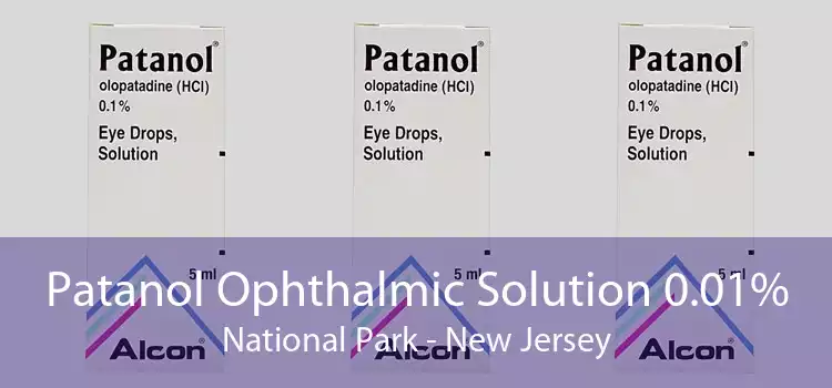 Patanol Ophthalmic Solution 0.01% National Park - New Jersey