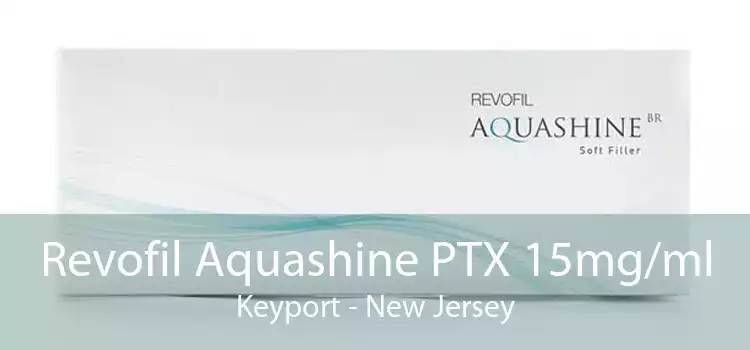Revofil Aquashine PTX 15mg/ml Keyport - New Jersey