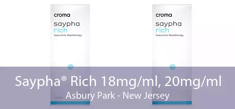Saypha® Rich 18mg/ml, 20mg/ml Asbury Park - New Jersey