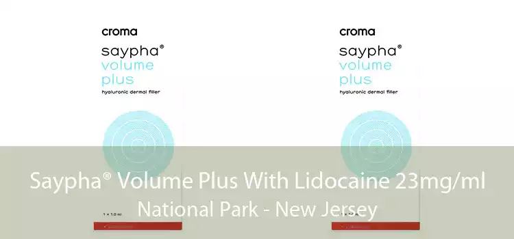 Saypha® Volume Plus With Lidocaine 23mg/ml National Park - New Jersey
