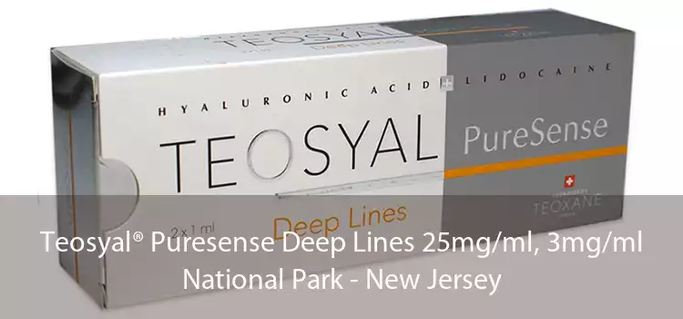 Teosyal® Puresense Deep Lines 25mg/ml, 3mg/ml National Park - New Jersey