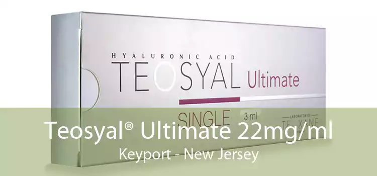 Teosyal® Ultimate 22mg/ml Keyport - New Jersey
